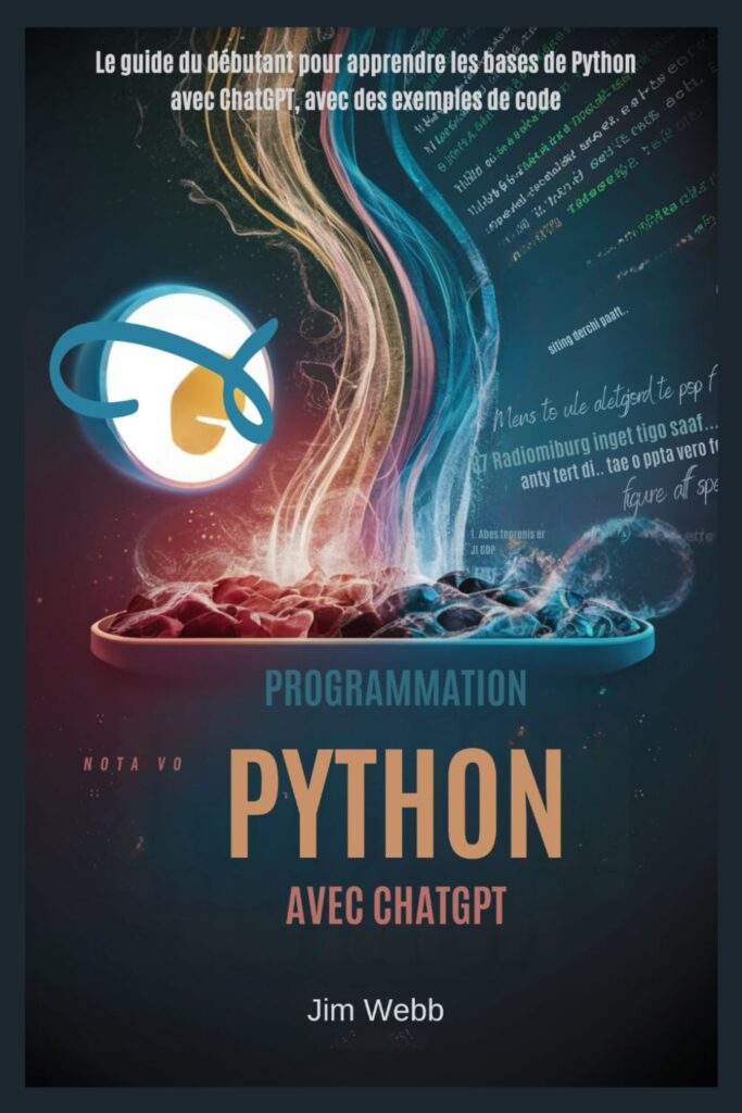 Apprendre A Programmer En Python Avec ChatGPT Très Facile