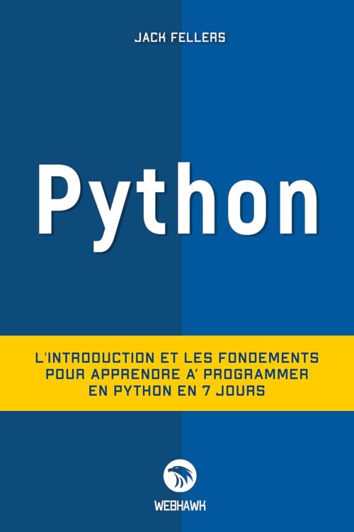 PYTHON-Lintroduction-et-les-fondements-pour-apprendre-a-programmer-en-python-en-7-jours