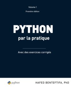 Python par la pratique: Les bases du langage