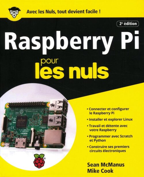 Raspberry Pi pour les Nuls grand format, 2e édition