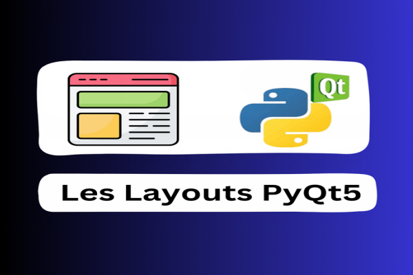 Les Layouts En PyQt5